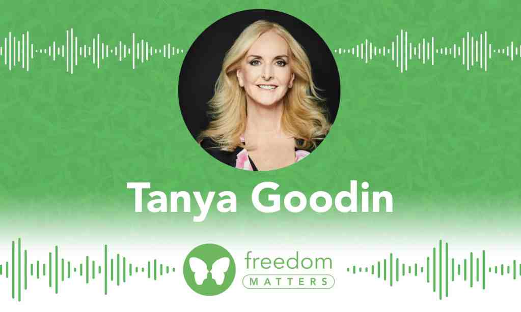 Freedom Matters podcast Tanya Goodin